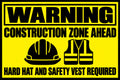 Warning Construction Zone Ahead Hard Hat Safety Vest 4x6 vinyl sticker