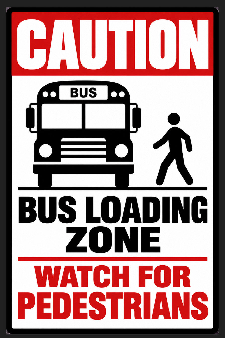 Caution Bus Loading Zone Watch For Pedestrians 4x6 vinyl sticker