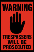 Warning Trespassers Will Be Prosecuted 4x6 vinyl sticker