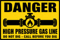 Danger High Pressure Gas Line Do Not Dig 4x6 vinyl sticker