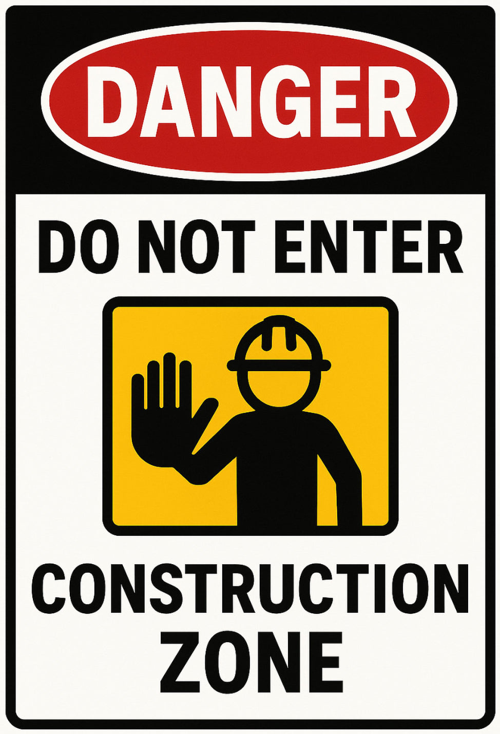 Danger Do Not Enter Construction Zone 4x6 vinyl sticker