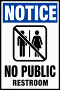 Notice No Public Restroom 4x6 vinyl sticker