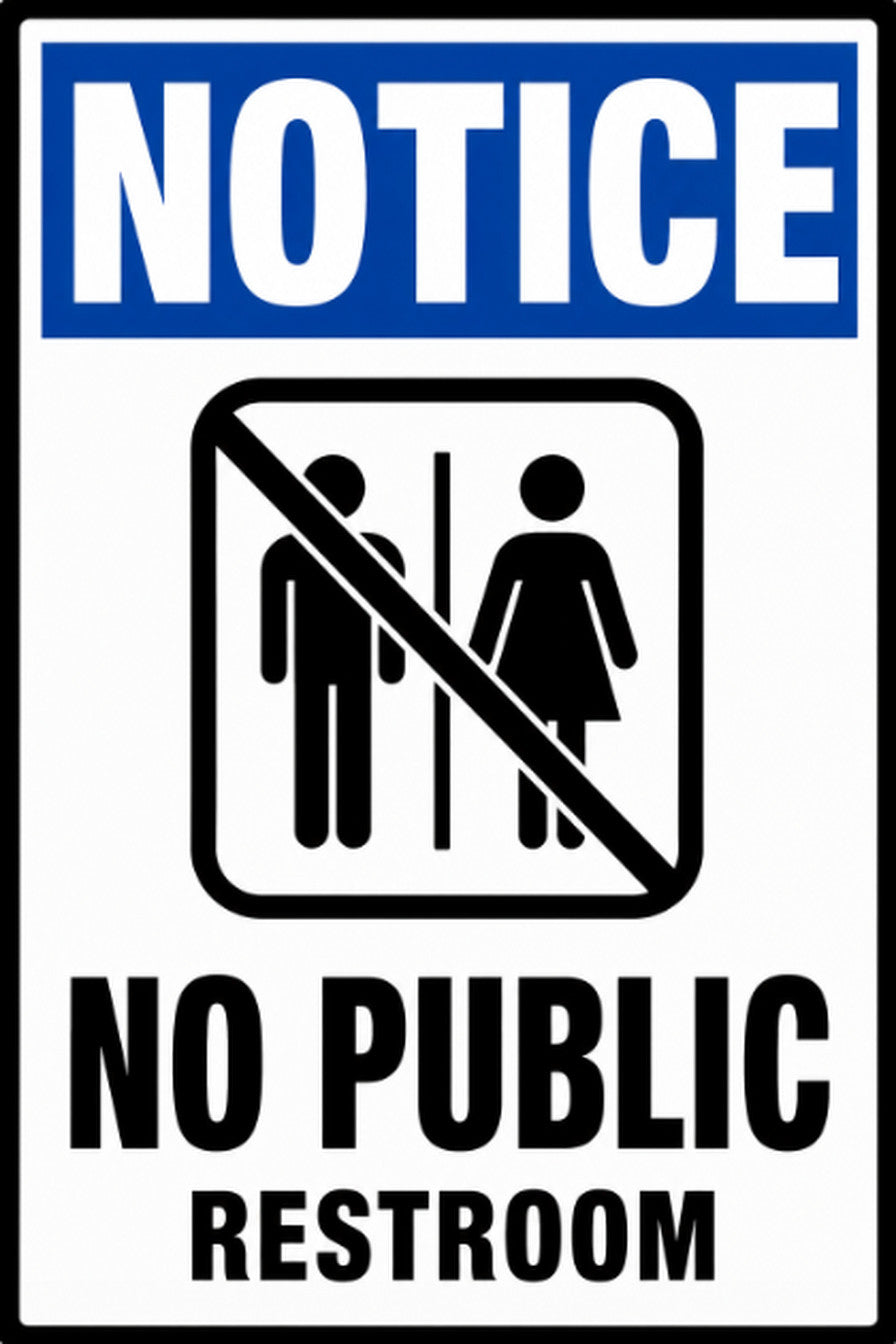 Notice No Public Restroom 4x6 vinyl sticker
