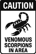Caution Venomous Scorpions In Area 4x6 vinyl sticker