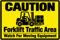 Caution Forklift Traffic Area Watch For Trucks 4x6 vinyl sticker