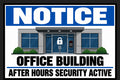 Notice Office Building After Hours Security Active 4x6 vinyl sticker