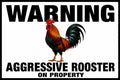 Warning Aggressive Rooster On Property 4x6 vinyl sticker