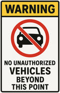 No Unauthorized Vehicles Beyond This Point 4x6 vinyl sticker