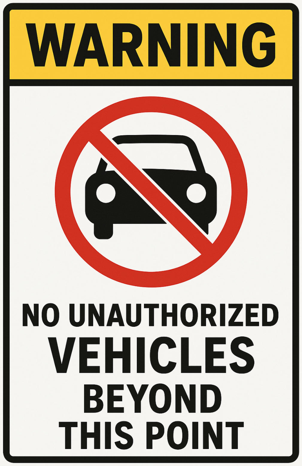 No Unauthorized Vehicles Beyond This Point 4x6 vinyl sticker