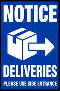 Notice Deliveries Use Side Entrance 4x6 vinyl sticker
