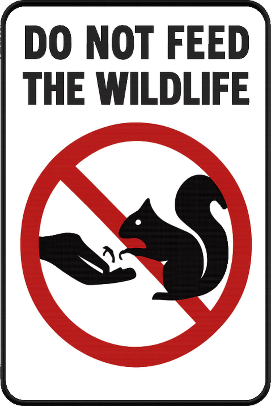 Do Not Feed The Wildlife 4x6 vinyl sticker