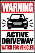 Warning Active Driveway Watch For Vehicles 4x6 vinyl sticker