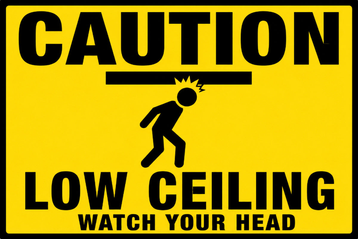 Caution Low Ceiling Watch Your Head 4x6 vinyl sticker