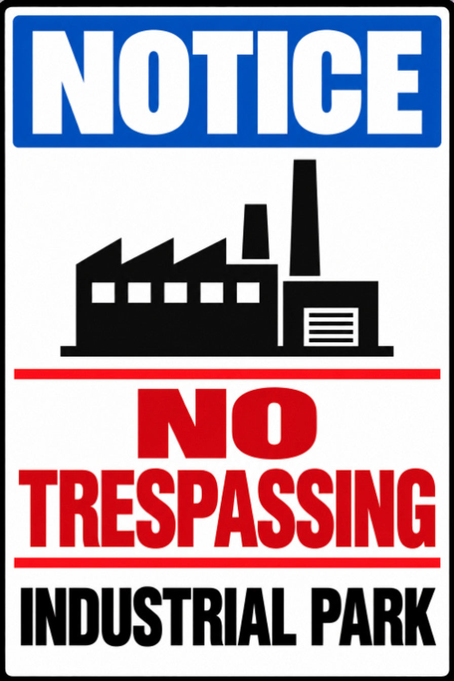 Notice No Trespassing Industrial Park 4x6 vinyl sticker