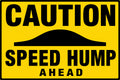Caution Speed Hump Ahead 4x6 vinyl sticker