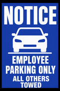 Notice Employee Parking Only All Others Towed 4x6 vinyl sticker