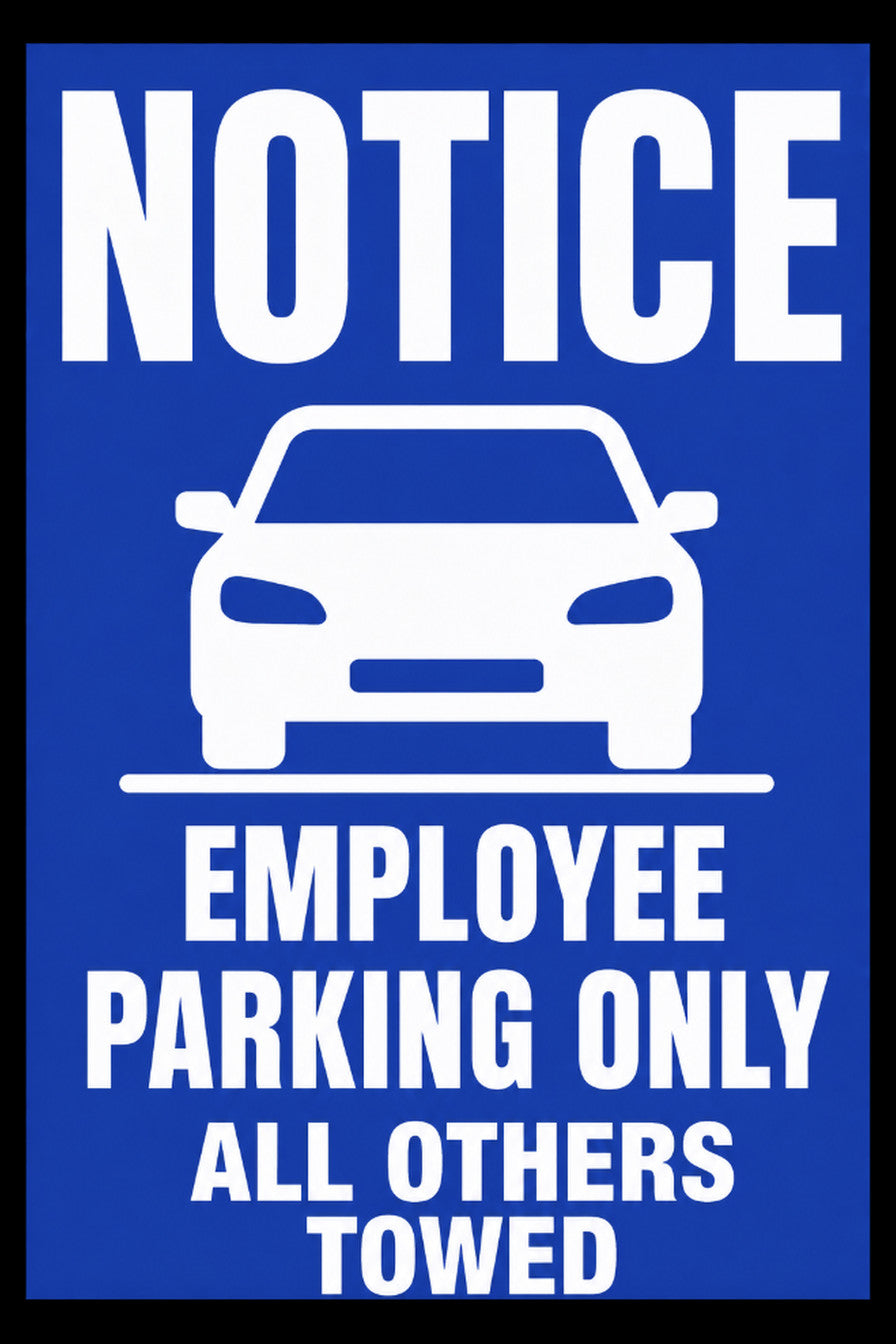 Notice Employee Parking Only All Others Towed 4x6 vinyl sticker