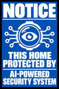 Notice AI-Powered Home Security 4x6 vinyl sticker