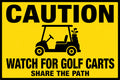 Caution Watch For Golf Carts 4x6 vinyl sticker