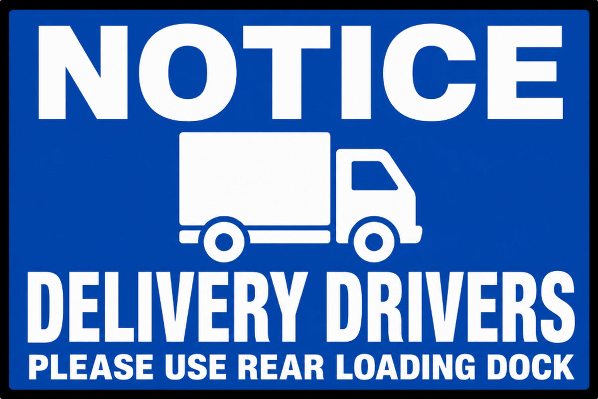 Notice Delivery Drivers Please Use Rear Loading Dock 4x6 vinyl sticker
