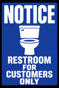 Notice Restroom For Customers Only 4x6 vinyl sticker