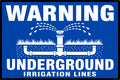 Warning Underground Irrigation Lines 4x6 vinyl sticker