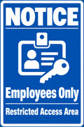 Notice Employees Only Restricted Access Area 4x6 vinyl sticker