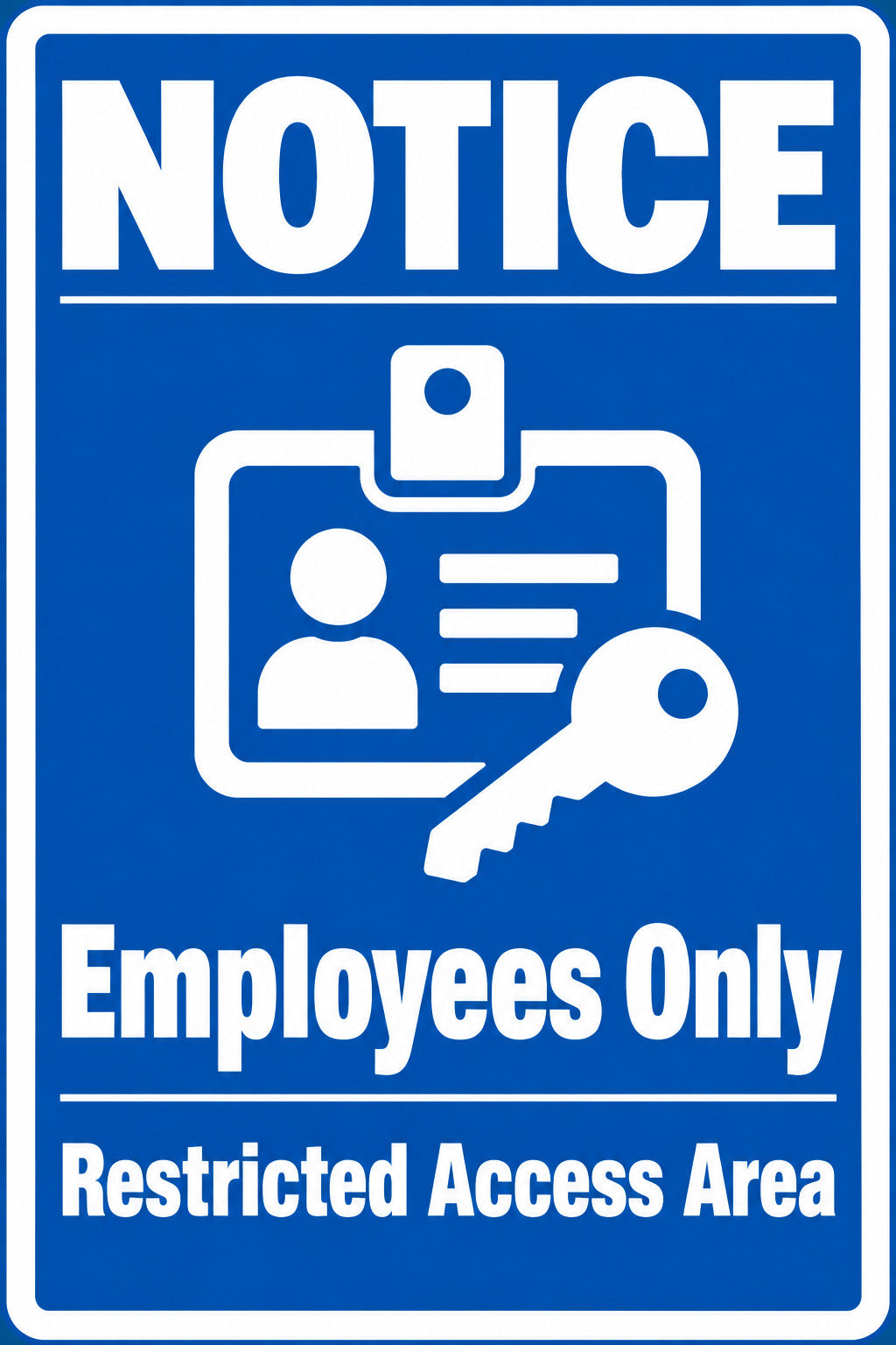 Notice Employees Only Restricted Access Area 4x6 vinyl sticker