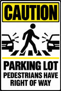 Caution Parking Lot Pedestrians Have Right Of Way 4x6 vinyl sticker