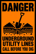Danger Underground Utility Lines Call Before You Dig 4x6 vinyl sticker