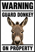 Warning Guard Donkey On Property 4x6 vinyl sticker