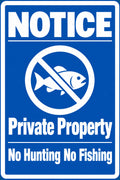 Notice Private Property No Hunting No Fishing 4x6 vinyl sticker