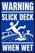 Warning Slick Deck When Wet 4x6 vinyl sticker