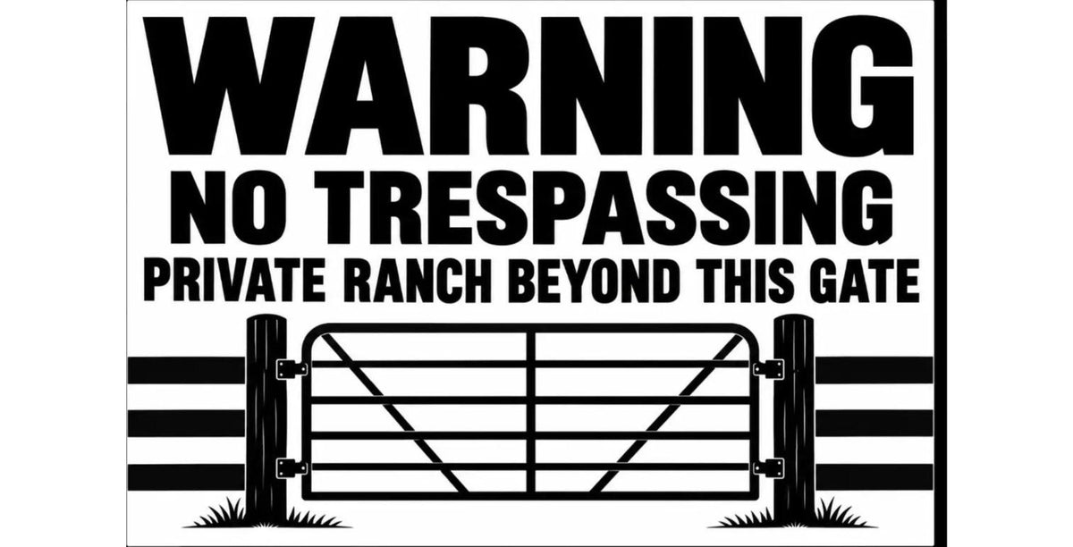 Warning No Trespassing Private Ranch Beyond This Gate 4x6 vinyl sticker