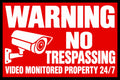 Warning No Trespassing Video Monitored Property 24/7 4x6 vinyl sticker