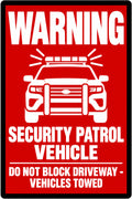 Warning Security Patrol Vehicle Do Not Block Driveway Towed 4x6 vinyl sticker
