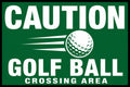 Caution Golf Ball Crossing Area 4x6 vinyl sticker