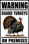 Warning Guard Turkeys On Premises 4x6 vinyl sticker