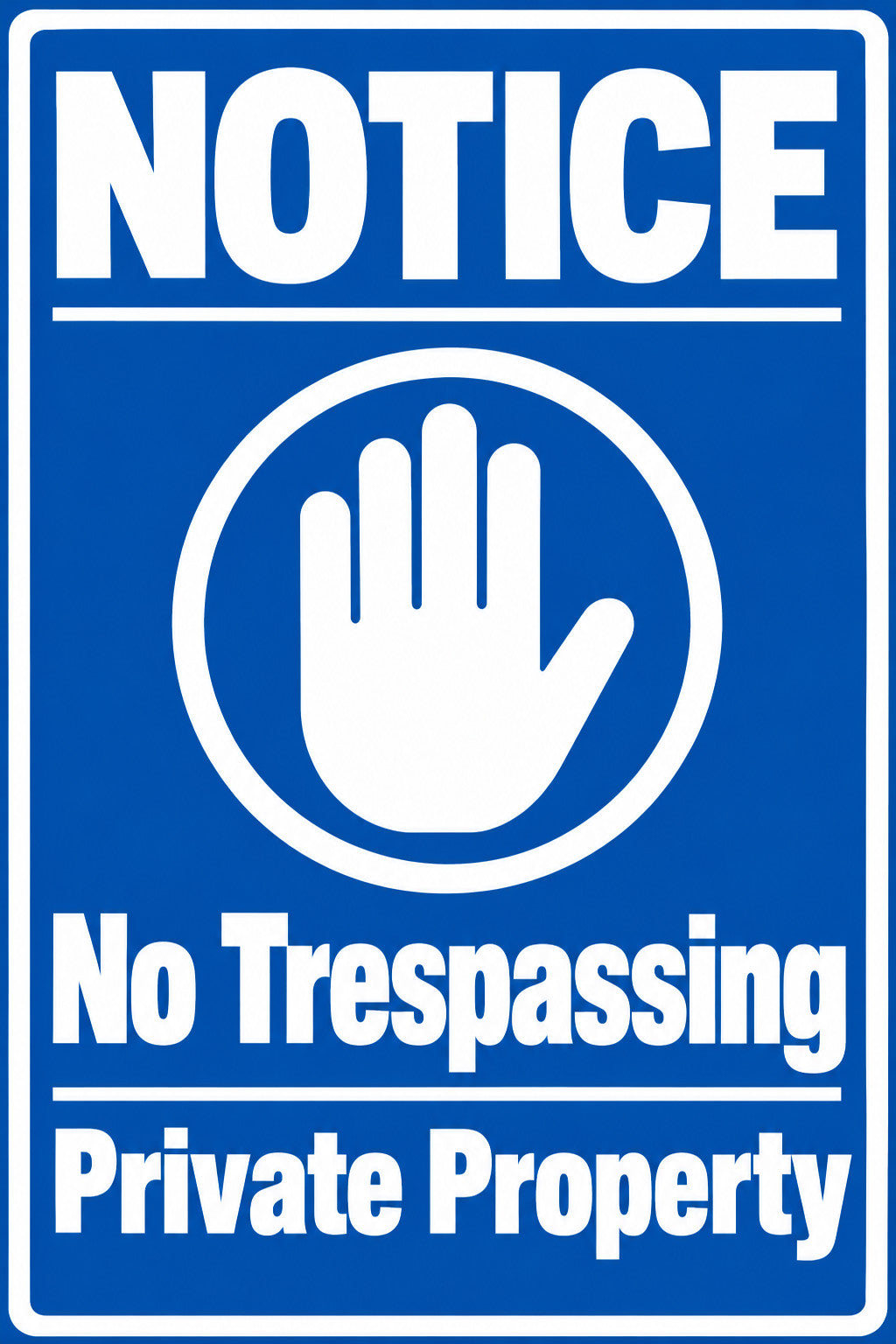Notice No Trespassing 4x6 vinyl sticker