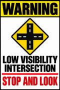 Warning Low Visibility Intersection Stop and Look 4x6 vinyl sticker