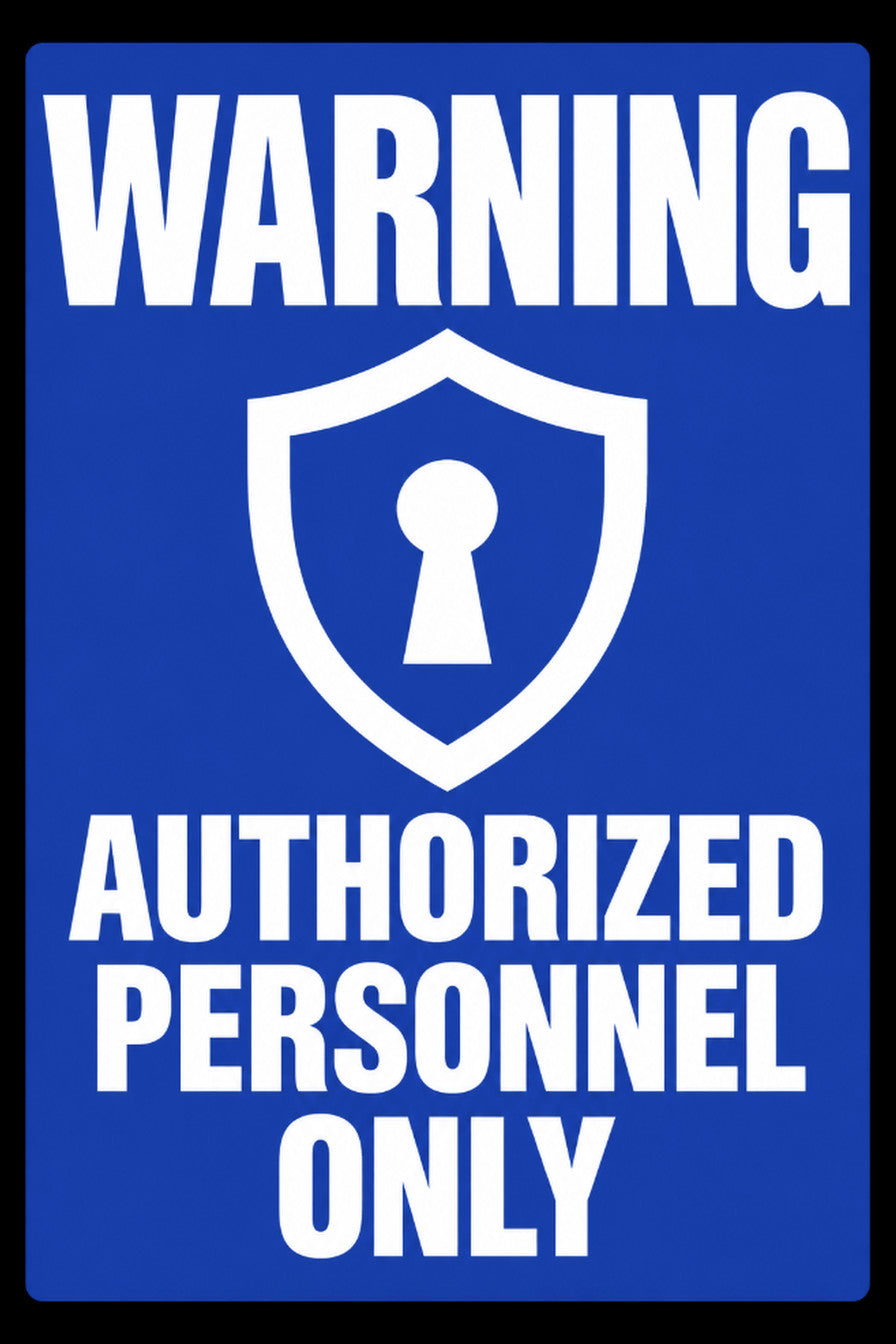 Warning Authorized Personnel Only 4x6 vinyl sticker