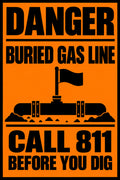 Danger Buried Gas Line Call 811 Before You Dig 4x6 vinyl sticker
