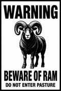 Warning Beware of Ram Do Not Enter Pasture 4x6 vinyl sticker
