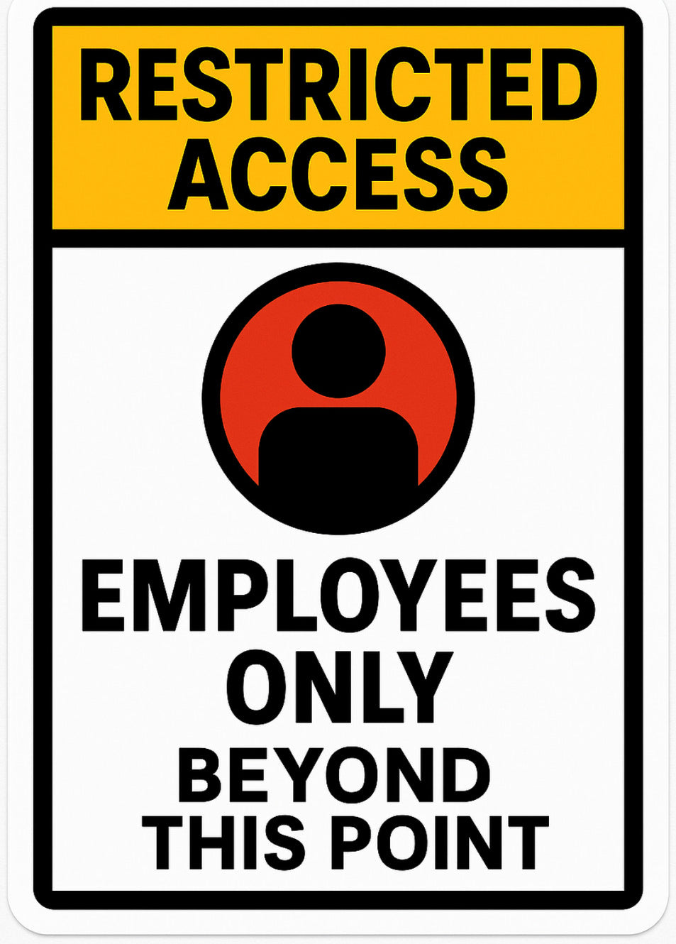 Restricted Access Employees Only 4x6 vinyl sticker
