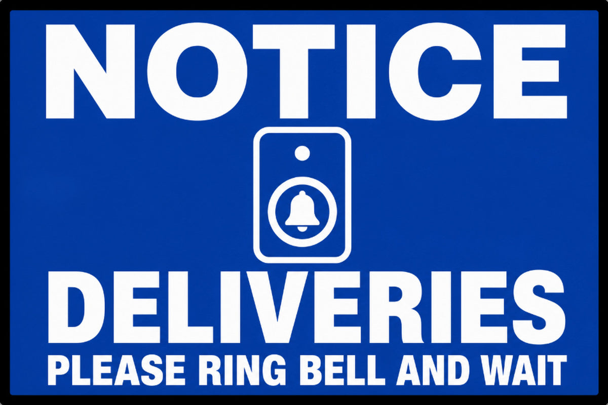 Notice Deliveries Please Ring Bell and Wait 4x6 vinyl sticker