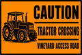 Caution Tractor Crossing Vineyard Access Road 4x6 vinyl sticker