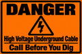 Danger High Voltage Underground Cable Call Before You Dig 4x6 vinyl sticker