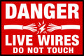 Danger Live Wires Do Not Touch 4x6 vinyl sticker