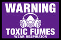Warning Toxic Fumes Wear Respirator 4x6 vinyl sticker