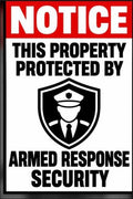 Notice This Property Protected By Armed Response Security 4x6 vinyl sticker